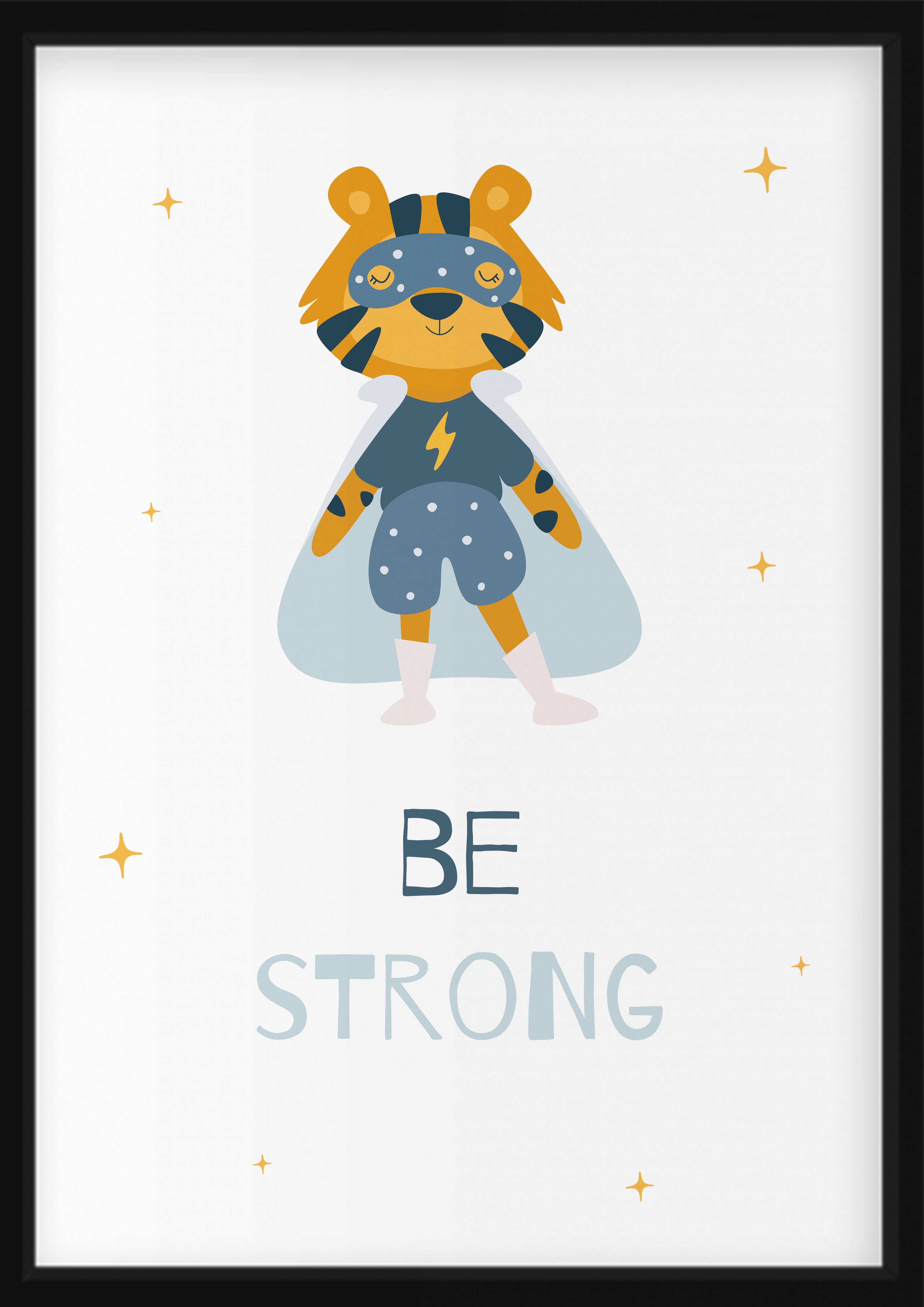 Plakat - Tiger , Be Strong