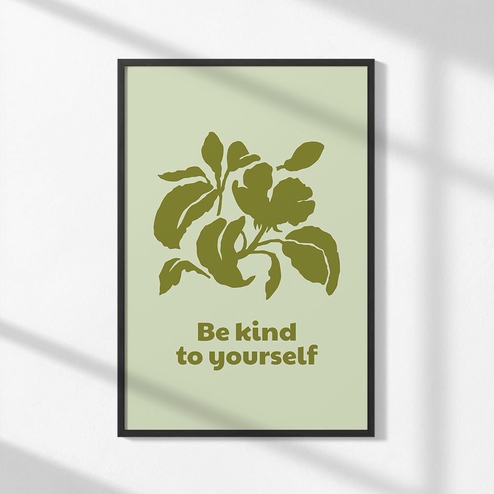 Poster - Sei freundlich zu dir selbst